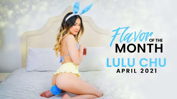 April 2021 Flavor Of The Month Lulu Chu - S1:E8