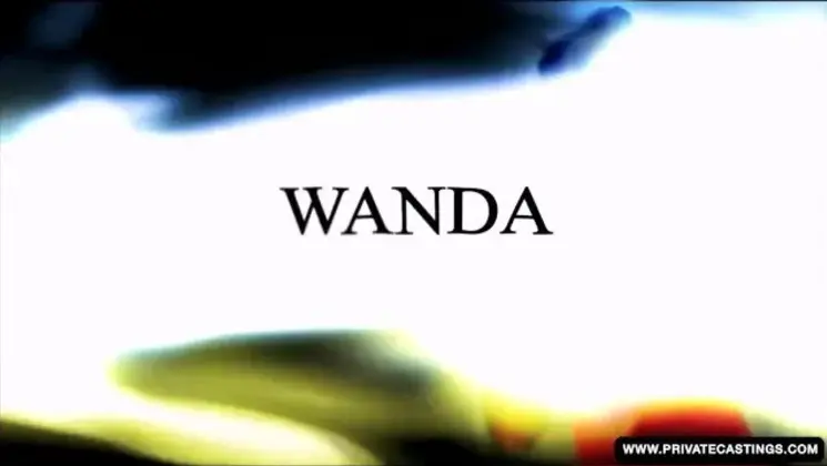 Wanda Fucks in Pov in Private Casting