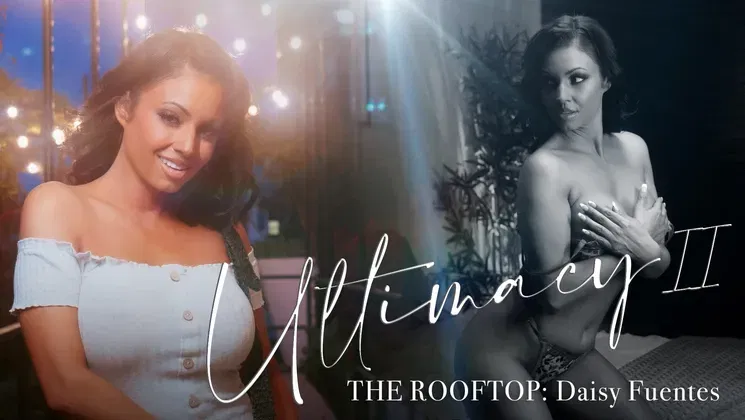 Ultimacy Ii Episode 3. The Rooftop: Daisy Fuentes