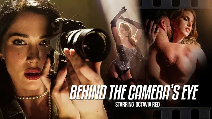 Behind The Cameras Eye